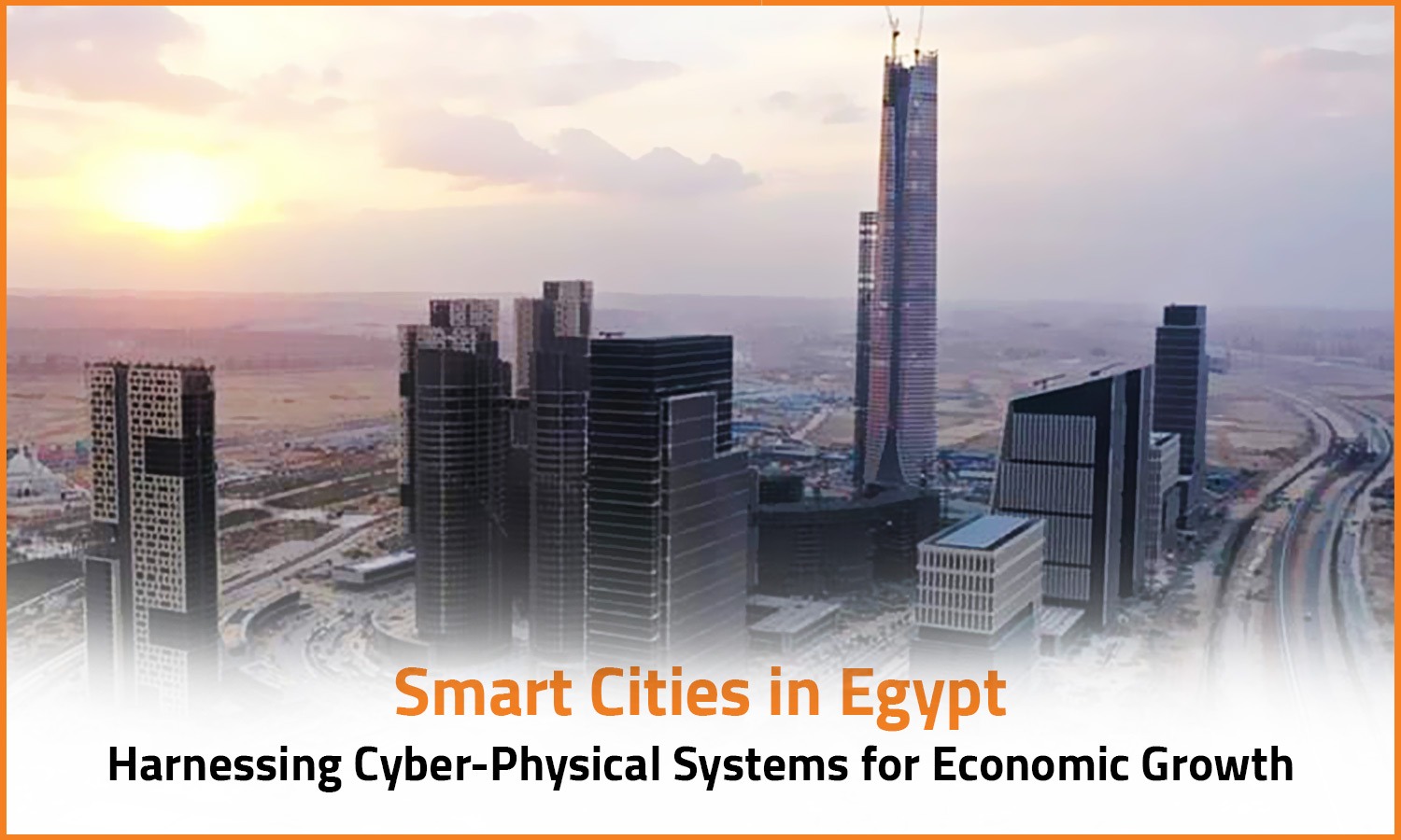 Smart Cities in Egypt: Harnessing Cyber-Physical Systems for Economic Growth